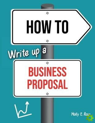 How To Write Up A Business Proposal