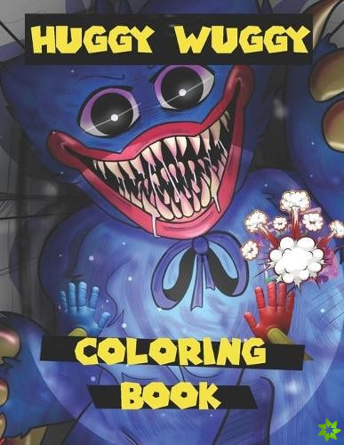 Huggy wuggy Coloring Book - Poppy playtimes Book