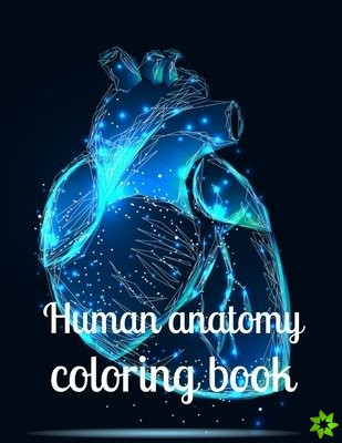 Human anatomy coloring book