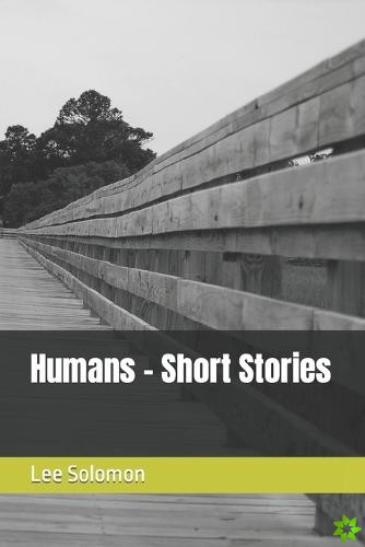 Humans - Short Stories