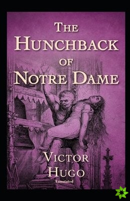 Hunchback of Notre Dame Annotated