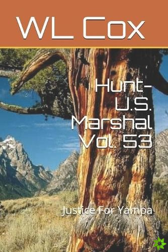 Hunt-U.S. Marshal Vol. 53