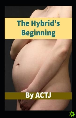 Hybrid's Beginning