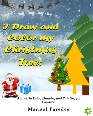 I Draw and Color my Christmas Tree