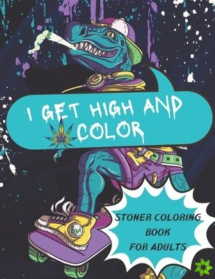 i get high and color