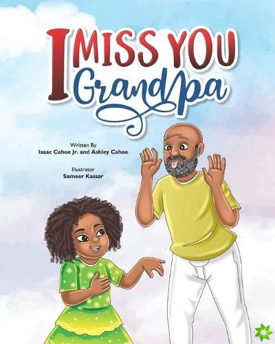 I Miss You Grandpa