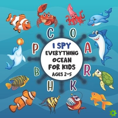 I Spy Everything Ocean for Kids Ages 2-5