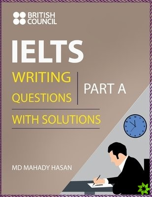 IELTS Writing Part A (Questions With Solutions)