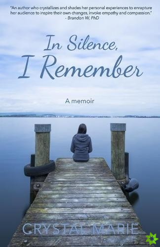 In Silence, I Remember