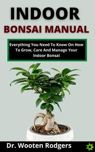 Indoor Bonsai Manual