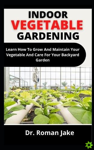 Indoor Vegetable Gardening
