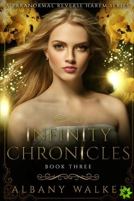 Infinity Chronicles Book Three