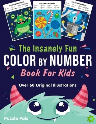 Insanely Fun Color By Number Book For Kids