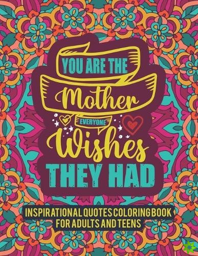 Inspirational Quotes Coloring Book For Adults And Teens