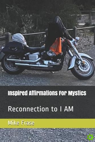 Inspired Affirmations For Mystics