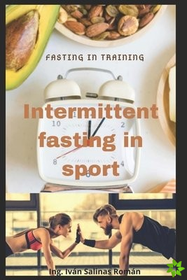 Intermittent Fasting in Sport