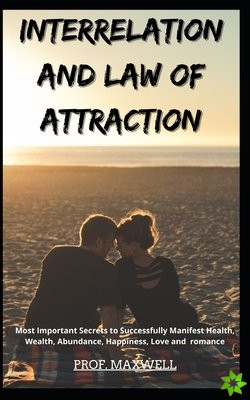 Interrelation and Law of Attraction