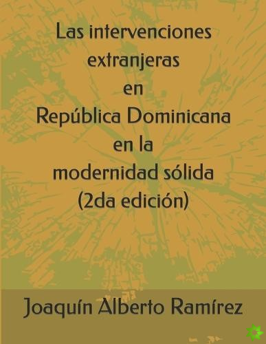 intervenciones extranjeras en Republica Dominicana en la modernidad solida