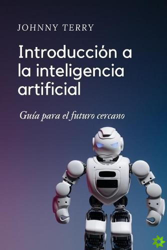 Introduccion a la inteligencia artificial