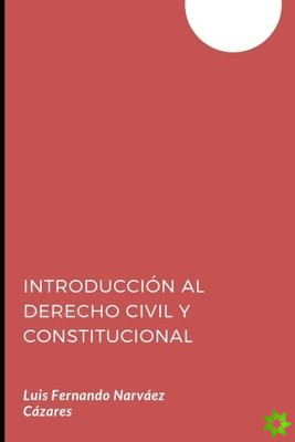 Introduccion al Estudio Civil y Constitucional