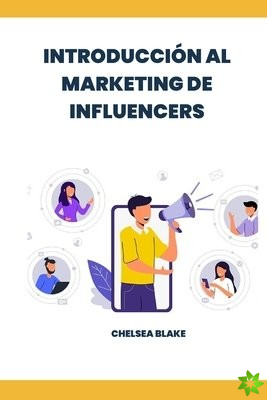 Introduccion Al Marketing de Influencers