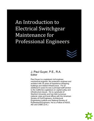 Introduction to Electrical Switchgear Maintenance for Professional Engineers
