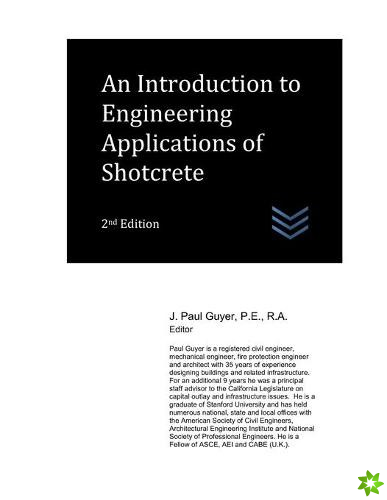 Introduction to Engineering Applications of Shotcrete