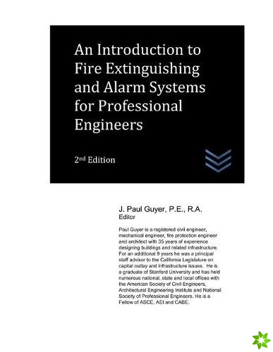 Introduction to Fire Extinguishing and Alarm Systems for Professional Engineers
