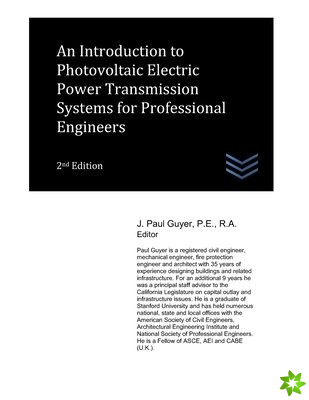 Introduction to Photovoltaic Electric Power Transmission Systems for Professional Engineers
