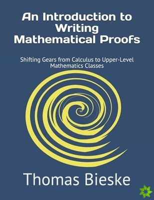 Introduction to Writing Mathematical Proofs