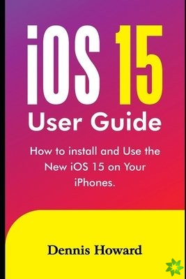 iOS 15 User Guide