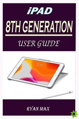 iPad 8th Generation User Guide