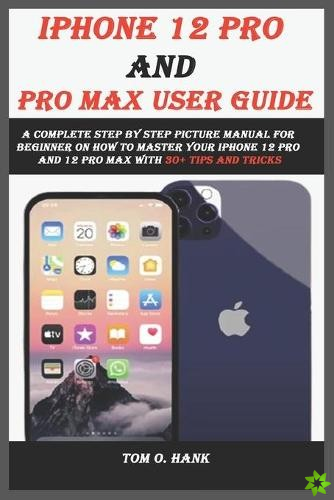 IPHONE 12 PRO AND PRO MAX user guide