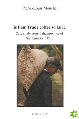 Is Fair Trade coffee so fair?