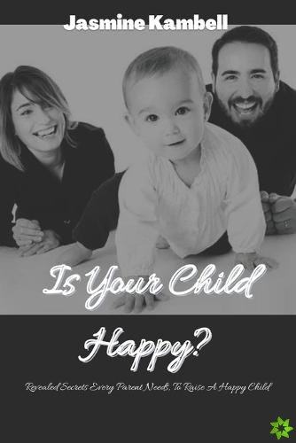 Is your Child Happy?