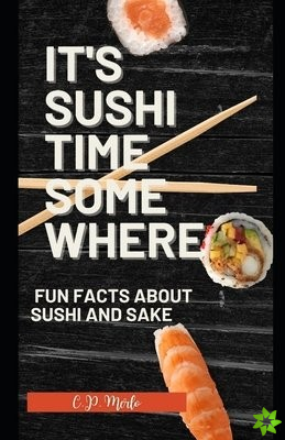 It's Sushi Time Somewhere