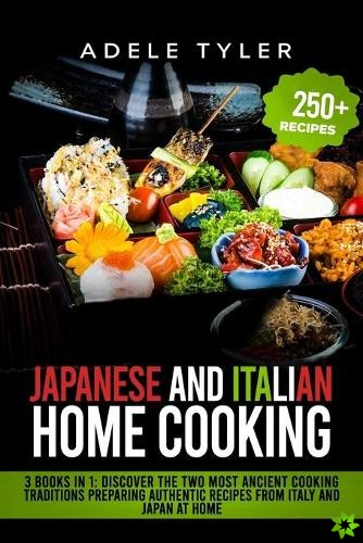 Japanese And Italian Home Cooking