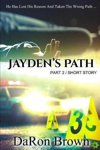 Jayden's Path PART 2