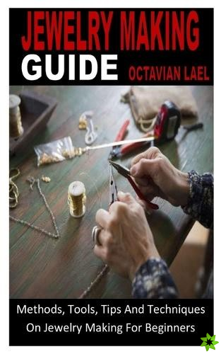 JEWELRY MAKING GUIDE