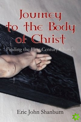 Journey to the Body of Christ