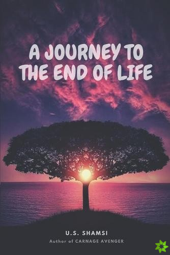 journey to the end of life