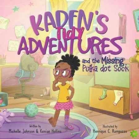 Kaden's Tidy Adventures and the Missing Polka Dot Sock