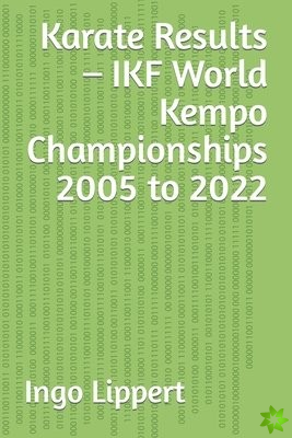 Karate Results - IKF World Kempo Championships 2005 to 2022