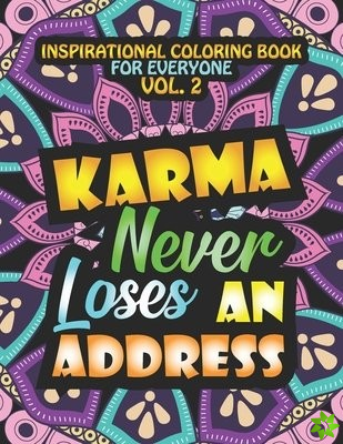 Karma Never Loses An Address. Inspirational Coloring Book For Everyone