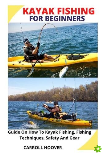 Kayak Fishing for Beginners