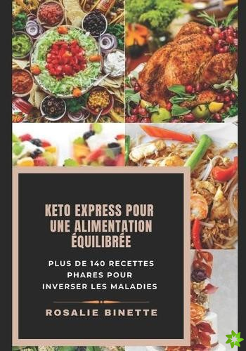 Keto Express Pour Une Alimentation Equilibree