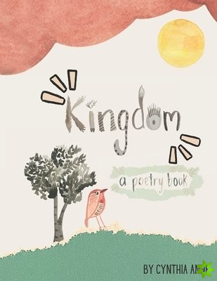 Kingdom...A Poetry Book