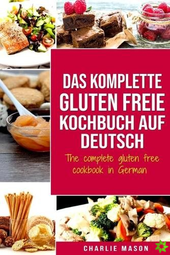 komplette gluten freie Kochbuch auf Deutsch/ The complete gluten free cookbook in German