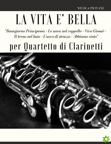 La Vita e bella per Quartetto di Clarinetti