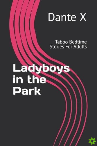 Ladyboys in the Park